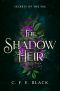 [Secrets of the Fae 02] • The Shadow Heir